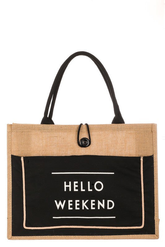 HELLO WEEKEND TOTE BAG