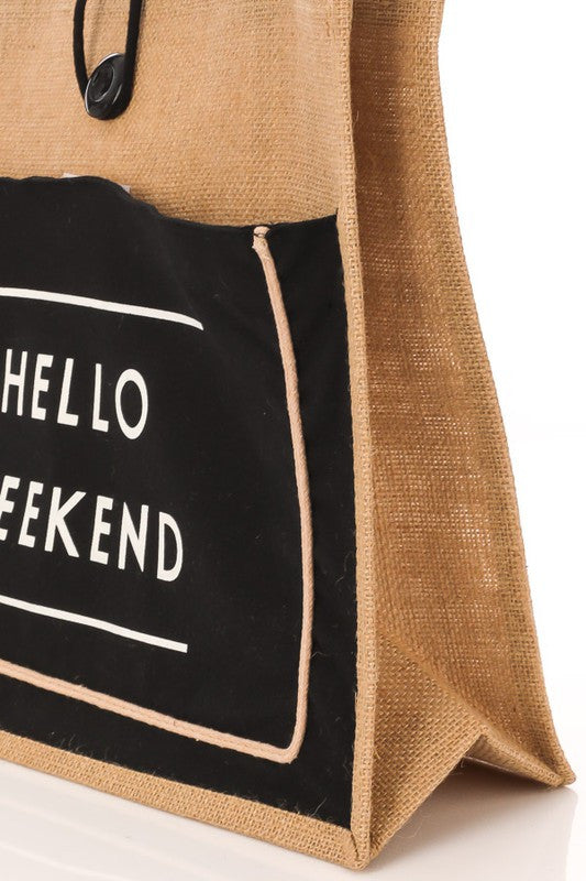 HELLO WEEKEND TOTE BAG